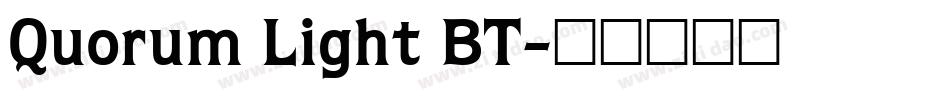 Quorum Light BT字体转换